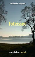 E-Book (epub) Toteissee von Johannes K. Soyener
