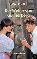 E-Book (epub) Der Weber von Gollnerberg von Paul Friedl