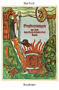 E-Book (epub) Prophezeiungen aus dem bayerisch-böhmischen Raum von Paul Friedl