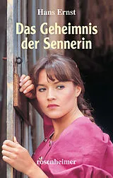 E-Book (epub) Das Geheimnis der Sennerin von Hans Ernst