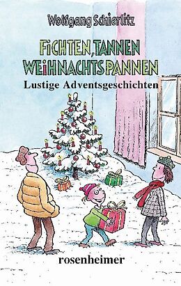 Fester Einband Fichten, Tannen, Weihnachtspannen von Wolfgang Schierlitz