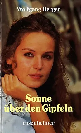 E-Book (epub) Sonne über den Gipfeln von Wolfgang Bergen