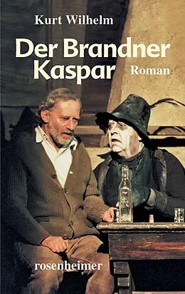 E-Book (epub) Der Brandner Kaspar von Kurt Wilhelm
