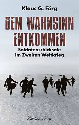 E-Book (epub) Dem Wahnsinn entkommen von Klaus G. Förg