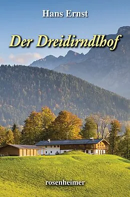 E-Book (epub) Der Dreidirndlhof von Hans Ernst