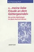 E-Book (pdf) "... meine liebe Freude an dem Göttergesindel" von Eun-Kyoung Park