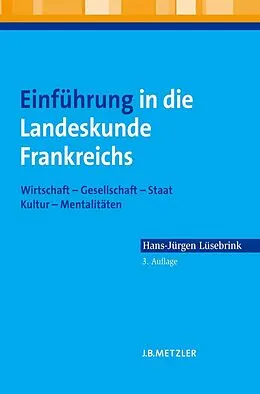 E-Book (pdf) Einführung in die Landeskunde Frankreichs von Hans-Jürgen Lüsebrink