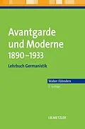 E-Book (pdf) Avantgarde und Moderne 18901933 von Walter Fähnders