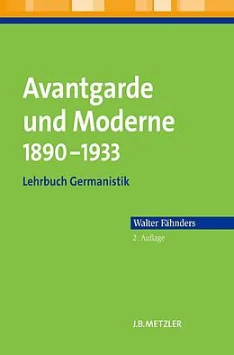 E-Book (pdf) Avantgarde und Moderne 18901933 von Walter Fähnders