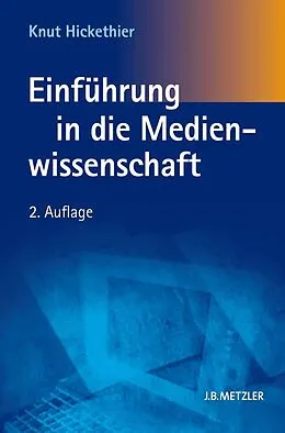 E-Book (pdf) Einführung in die Medienwissenschaft von Knut Hickethier