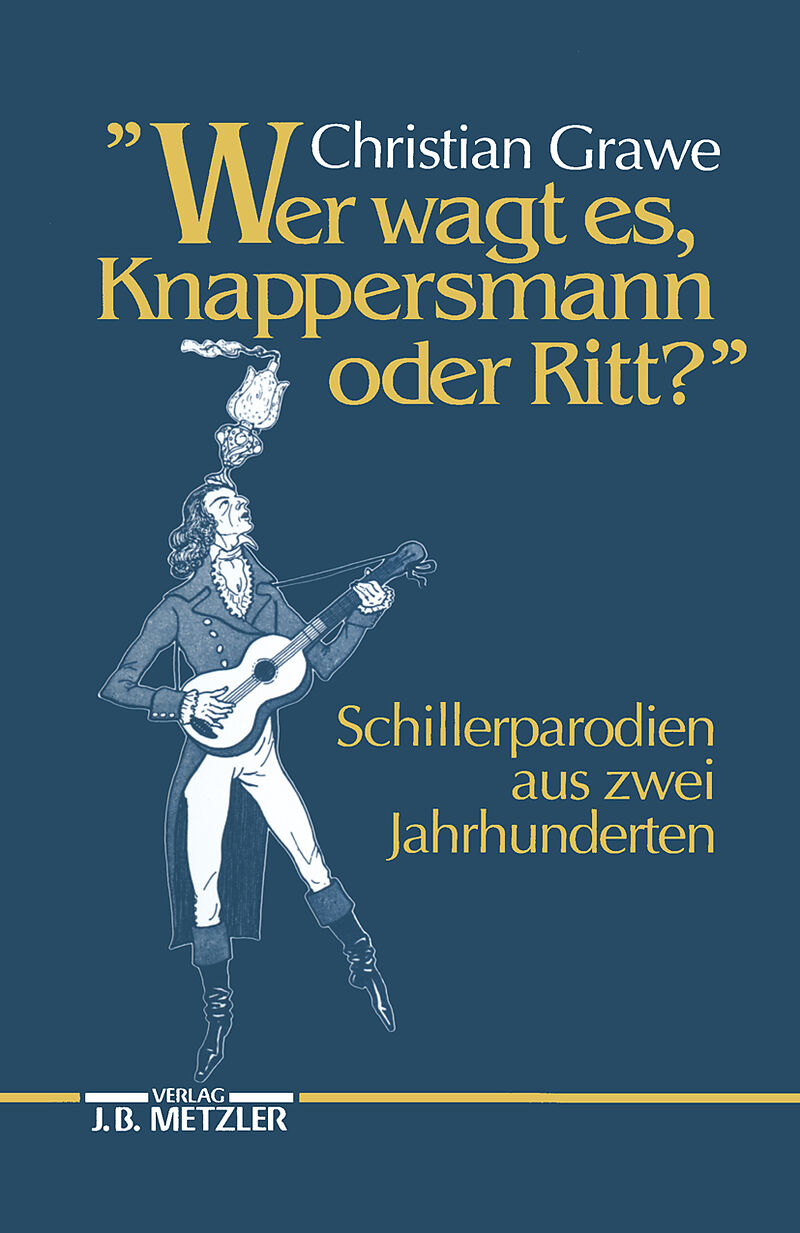 "Wer wagt es, Knappersmann oder Ritt?"