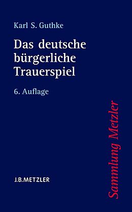 E-Book (pdf) Das deutsche bürgerliche Trauerspiel von Karl S. Guthke