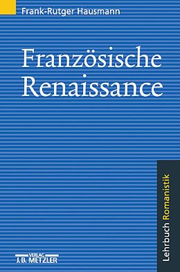 Kartonierter Einband Französische Renaissance von Frank-Rutger Hausmann