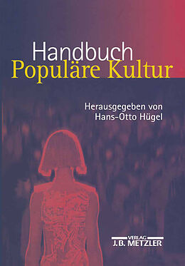 Fester Einband Handbuch Populäre Kultur von 