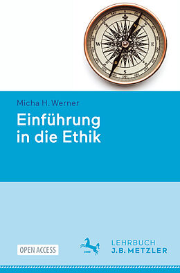 Kartonierter Einband Einführung in die Ethik von Micha H. Werner