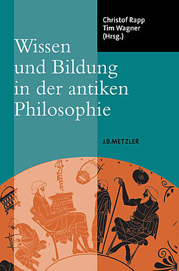 Fester Einband Wissen und Bildung in der antiken Philosophie von 
