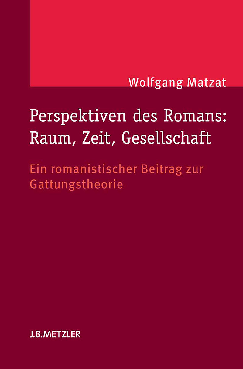 Perspektiven des Romans: Raum, Zeit, Gesellschaft