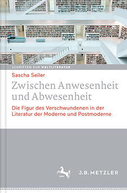 Fester Einband Zwischen Anwesenheit und Abwesenheit von Sascha Seiler