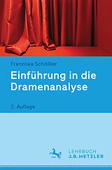 Kartonierter Einband Einführung in die Dramenanalyse von Franziska Schößler
