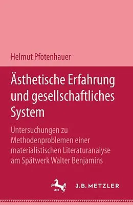 E-Book (pdf) Ästhetische Erfahrung und gesellschaftliches System von Helmut Pfotenhauer