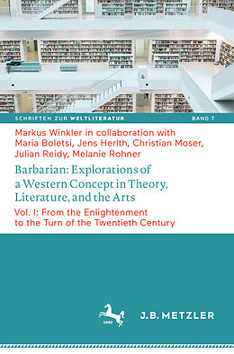 eBook (pdf) Barbarian: Explorations of a Western Concept in Theory, Literature, and the Arts de Markus Winkler
