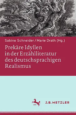 E-Book (pdf) Prekäre Idyllen in der Erzählliteratur des deutschsprachigen Realismus von 