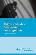 E-Book (pdf) Philosophie des Geistes und der Kognition von Gottfried Vosgerau, Nicolas Lindner
