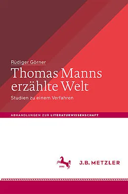 E-Book (pdf) Thomas Manns erzählte Welt von Rüdiger Görner