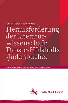 E-Book (pdf) Herausforderung der Literaturwissenschaft: Droste-Hülshoffs 'Judenbuche' von Ulrich Gaier, Sabine Gross