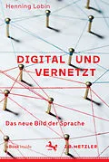 E-Book (pdf) Digital und vernetzt von Henning Lobin