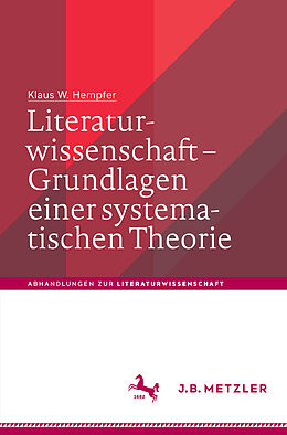 Kartonierter Einband Literaturwissenschaft  Grundlagen einer systematischen Theorie von Klaus W. Hempfer