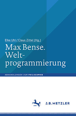 Fester Einband Max Bense. Weltprogrammierung von 