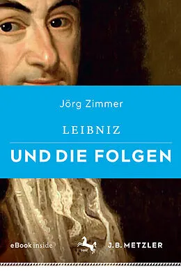 E-Book (pdf) Leibniz und die Folgen von Jörg Zimmer