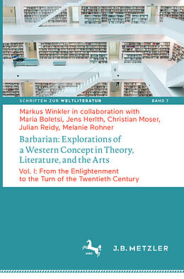 Couverture cartonnée Barbarian: Explorations of a Western Concept in Theory, Literature, and the Arts de Markus Winkler
