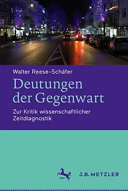 E-Book (pdf) Deutungen der Gegenwart von Walter Reese-Schäfer