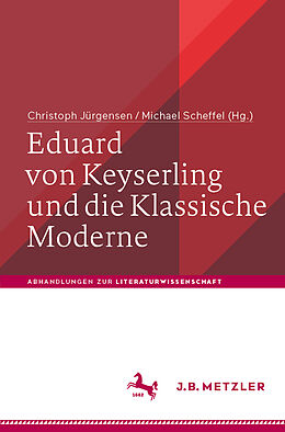Kartonierter Einband Eduard von Keyserling und die Klassische Moderne von 