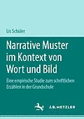 E-Book (pdf) Narrative Muster im Kontext von Wort und Bild von Lis Schüler