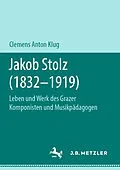 E-Book (pdf) Jakob Stolz (1832-1919) von Clemens Anton Klug