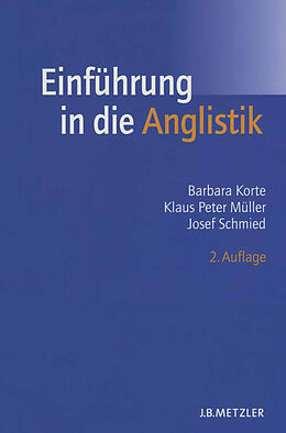 E-Book (pdf) Einführung in die Anglistik von Barbara Korte, Klaus Peter Müller, Josef Schmied