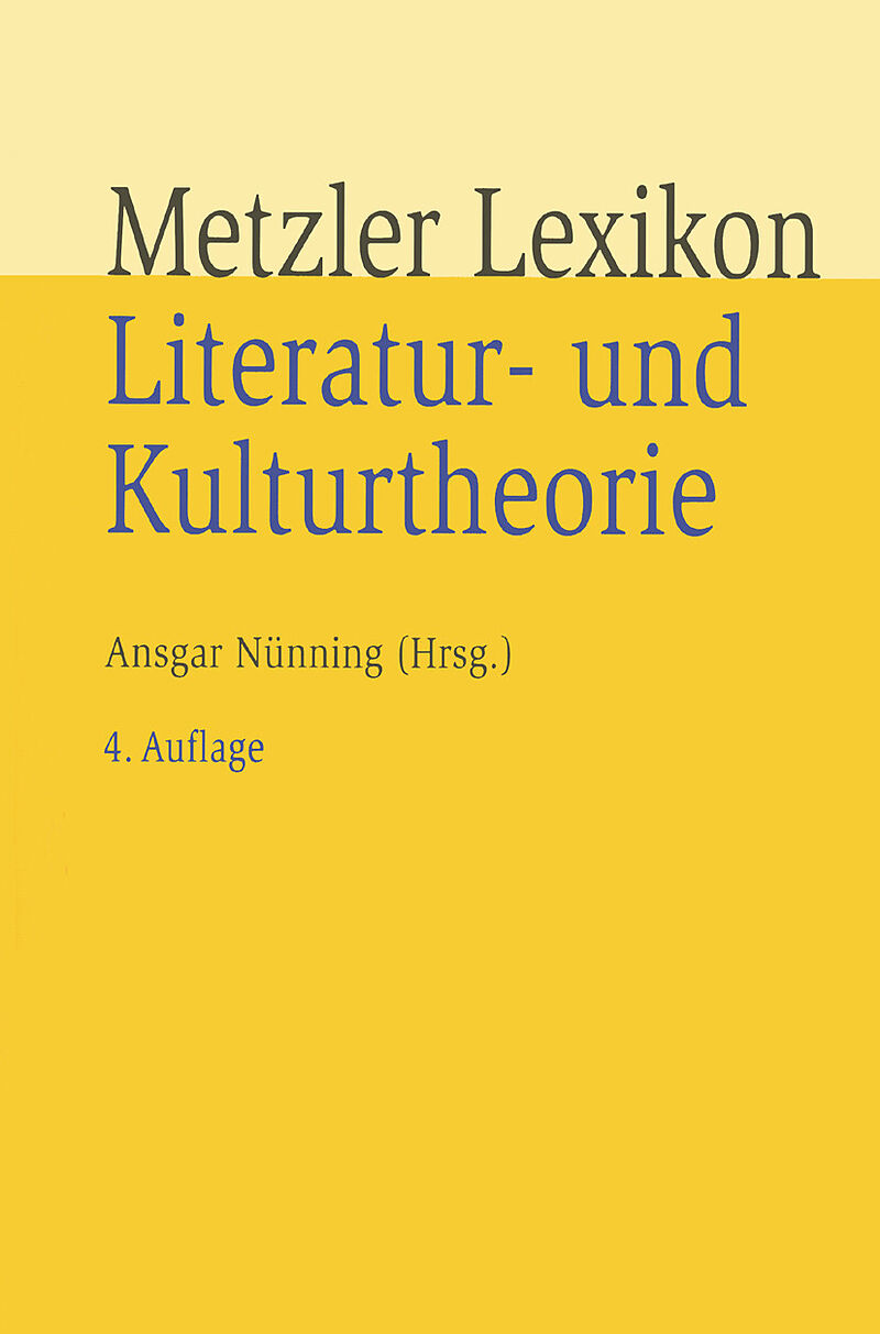 Metzler Lexikon Literatur- und Kulturtheorie