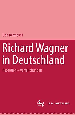 E-Book (pdf) Richard Wagner in Deutschland von Udo Bermbach