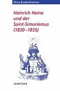 E-Book (pdf) Heinrich Heine und der Saint-Simonismus 1830  1835 von Nina Bodenheimer