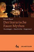 E-Book (pdf) Der literarische Faust-Mythos von Manuel Bauer