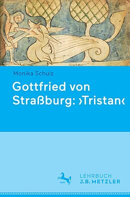 E-Book (pdf) Gottfried von Straßburg: 'Tristan' von Monika Schulz