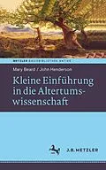 E-Book (pdf) Kleine Einführung in die Altertumswissenschaft von Mary Beard, John Henderson