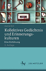 E-Book (pdf) Kollektives Gedächtnis und Erinnerungskulturen von Astrid Erll