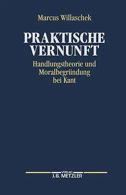 E-Book (pdf) Praktische Vernunft von Marcus Willaschek