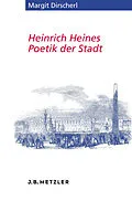 E-Book (pdf) Heinrich Heines Poetik der Stadt von Margit Dirscherl