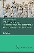 E-Book (pdf) Die Entstehung der römischen Militärdiktatur von Helmuth Schneider