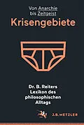 E-Book (pdf) Dr. B. Reiters Lexikon des philosophischen Alltags: Krisengebiete von 